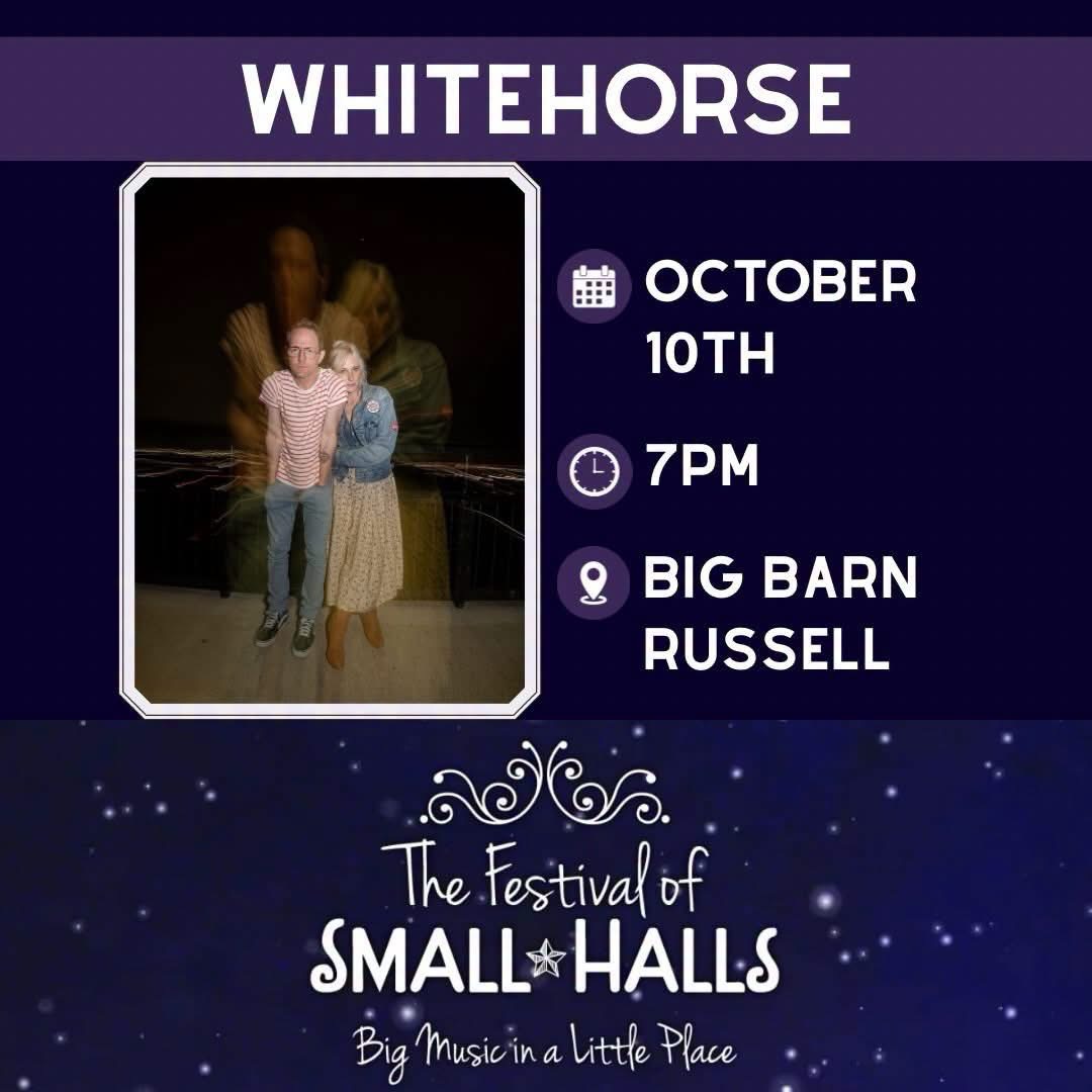 Russell Agricultural Society poster advertising Whitehorse at the Big Barn on October 10, with a 7 p.m. door time and Festival of Small Halls branding.